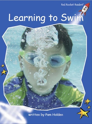 Red Rocket Readers: Early Level 3 Non-Fiction Set C: Learning to Swim