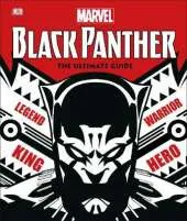 Marvel Black Panther The Ultimate Guide