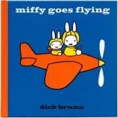 Miffy Goes Flying