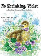 No Shrinking, Violet: A Teaching Resource About Exclusion