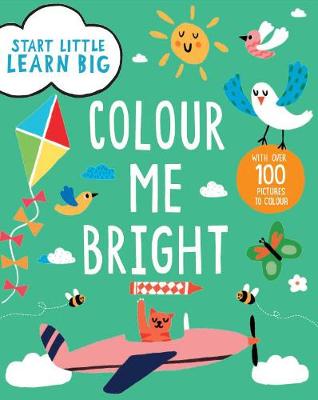 Start Little Learn Big Colour Me Bright Creative Activities