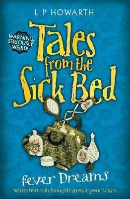 Tales from a Sick Bed
