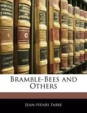 Bramble-Bees and Others