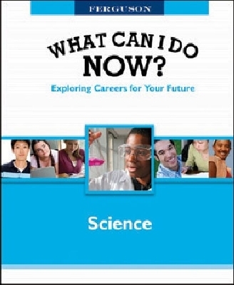 WHAT CAN I DO NOW: SCIENCE