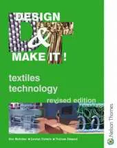 Design and Make It!: Textiles Technology