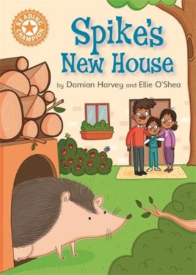 Spike's New House: Independent Reading Orange 6