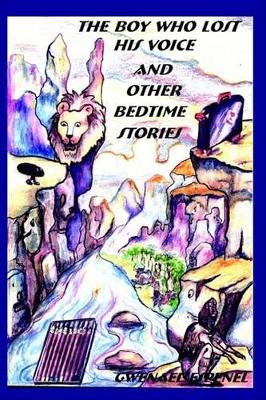 The Boy Who Lost His Voice and Other Bedtime Stories