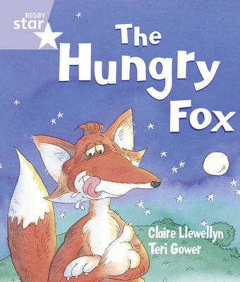 Rigby Star Guided  Reception/P1 Lilac Level: The Hungry Fox (6 Pack) Framework Edition