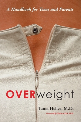 Overweight: A Handbook for Teens and Parents