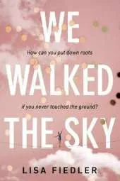 We Walked the Sky