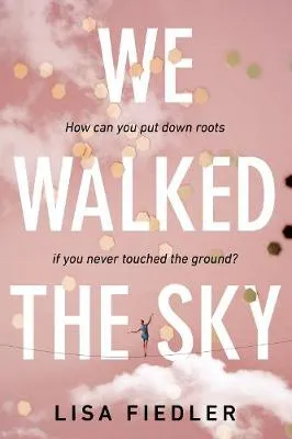 We Walked the Sky