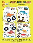 Worksheets for Kids (Cut and Glue - Monster Trucks): This book comes with collection of downloadable PDF books that will help your child make an excellent start to his/her education. Books are designed to improve hand-eye coordination, develop fine and