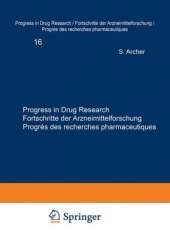 Progress in Drug Research / Fortschritte der Arzneimittelforschung / Progres des recherches pharmaceutiques