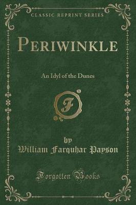 Periwinkle: An Idyl of the Dunes (Classic Reprint)