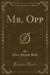 Mr. Opp (Classic Reprint)