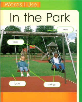 Words I Use: In The Park