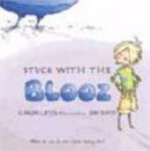 Stuck with the Blooz