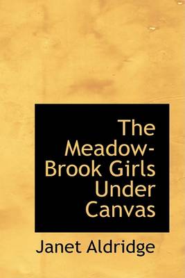 The Meadow-Brook Girls Under Canvas