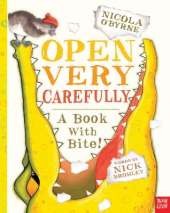 Open Very Carefully