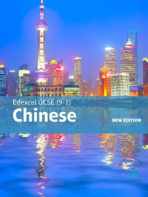 Edexcel GCSE Chinese (9-1) Student Book New Edition: Edexcel GCSE Chinese