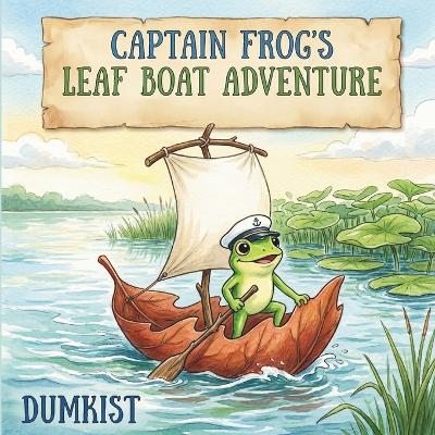 Captain Frog's Leaf Boat Adventure