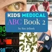 Kids Medical ABC Book 2 -Medical ABC Book for Kids: ABC Medical Book for Kids, Medical for Kids