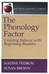 The Phonology Factor: Creating Balance with Beginning Readers