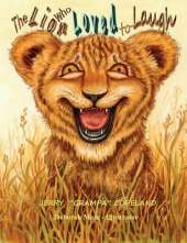 The Lion Who Loved to Laugh