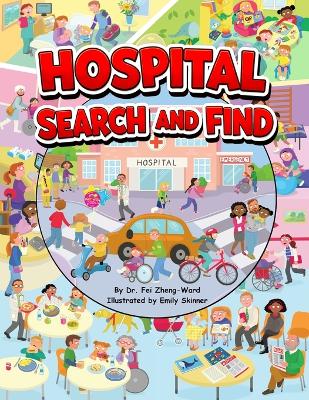 Hospital Search and Find: A Fun, Educational Hospital Book for Smart and Curious Kids Ages 3-8