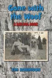 Gone With The Woof: A Bad Dog Book