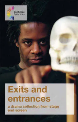 Exits and Entrances: A Drama Collection from Stage and Screen