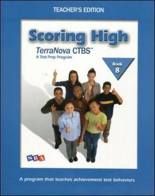 Scoring High on Terra Nova, Teacher Edition Grade 8