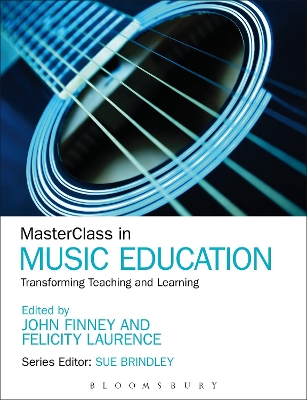 MasterClass in Music Education: Transforming Teaching and Learning