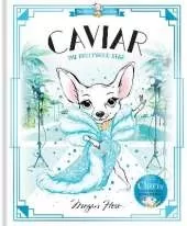 Caviar: The Hollywood Star: World of Claris #3