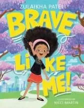 Brave Like Me!
