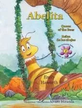 Abelita: Queen of the Bees * Reina de las abejas