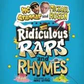Ridiculous Raps and Rhymes: The laugh-out-loud rhyming adventure from two literary icons