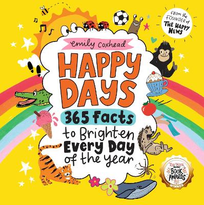 Happy Days: 365 Facts to Brighten Every Day of the Year: The award-winning uplifting gift - the perfect Christmas present for all ages