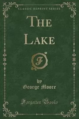 The Lake (Classic Reprint)