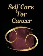 Self Care For Cancer: For Adults For Autism Moms For Nurses Moms Teachers Teens Women With Prompts Day and Night Self Love Gift