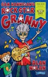 Sam Hannigan's Rock Star Granny: World Book Day book 2019