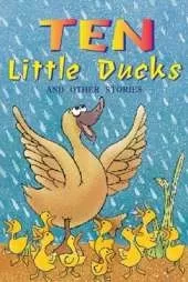 Ten Little Ducks and Other Stories (Level 10)