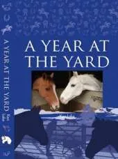 A Year at the Yard