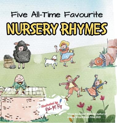 Five All-Time Favourite Nursery Rhymes: A Beautifully Illustrated for Toddlers & Preschoolers: Supports vocab, memory & phonemic awareness