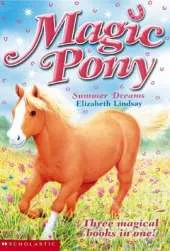Magic Pony: Summer Dreams, Three Magical Books in One