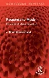 Response to Music: Principles of Music Education