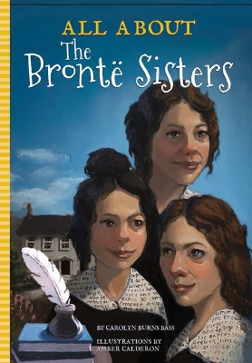 All About The Brontë Sisters