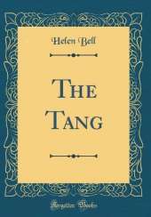 The Tang (Classic Reprint)