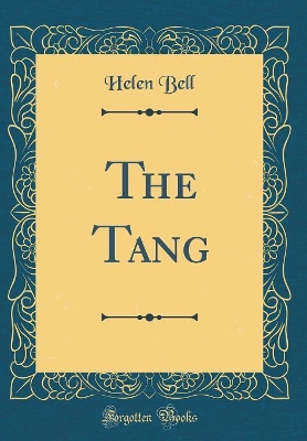 The Tang (Classic Reprint)