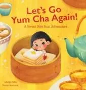 Let's Go Yum Cha Again: A Sweet Dim Sum Adventure!